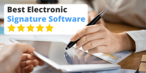 Best Electronic Signature Software Reviews