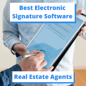 Best Electronic Signature Software for Real Estate Agents