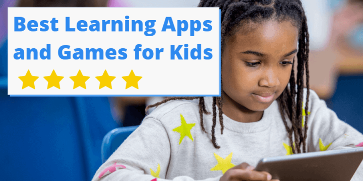 Best Learning Apps and Games for Kids
