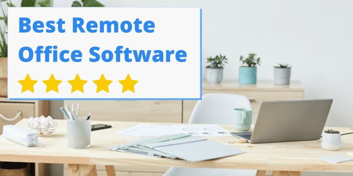 Best Remote Office Software