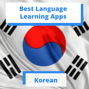 Best Apps To Learn Korean