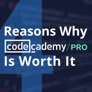 4 Reasons Why Codecademy Pro Is Worth It